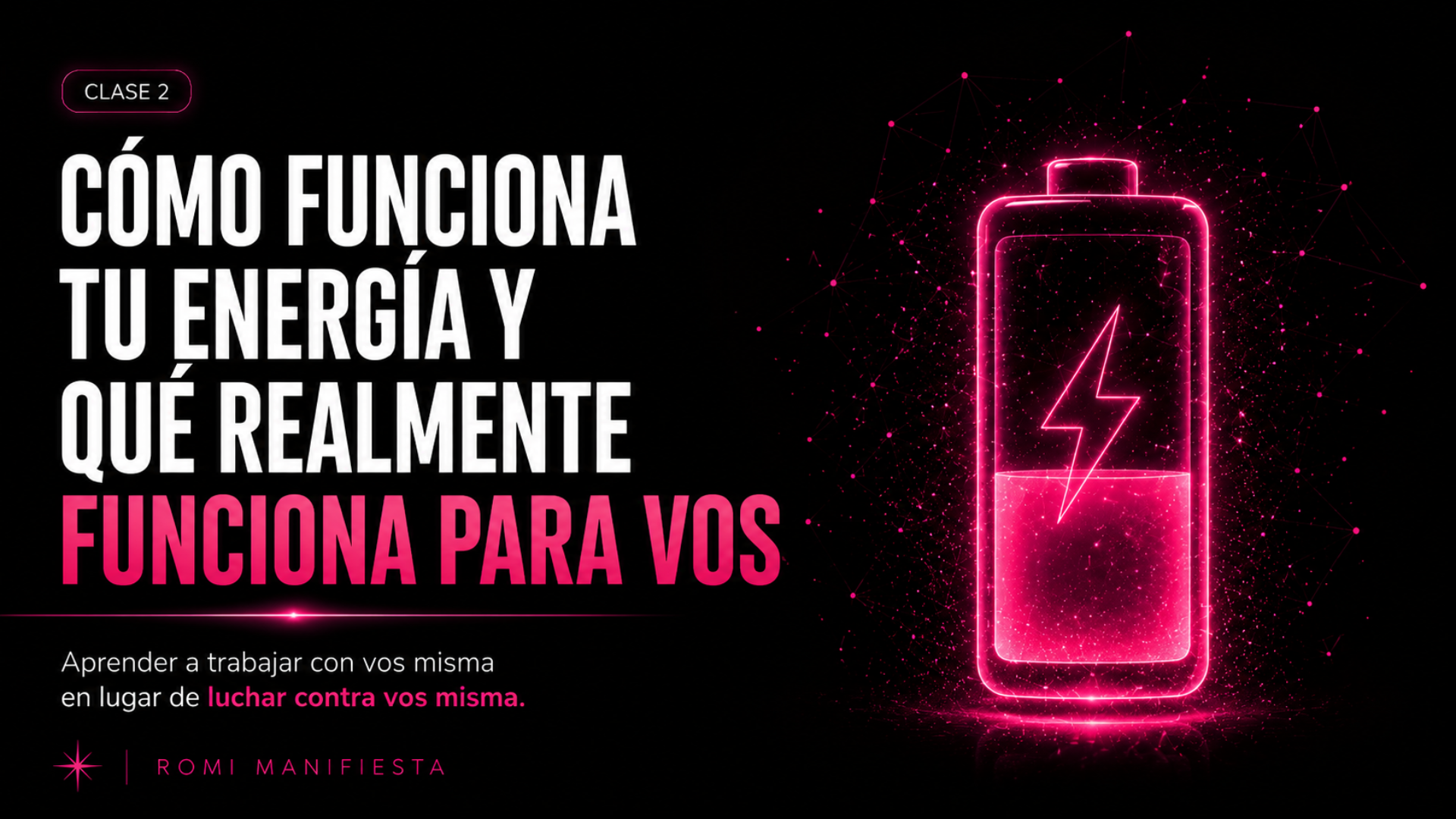 Clase 02 — Cómo funciona tu energía